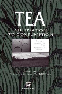 Tea: Cultivation to Consumption