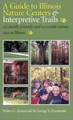 A Guide to Illinois Nature Centers and Interpretive Trails