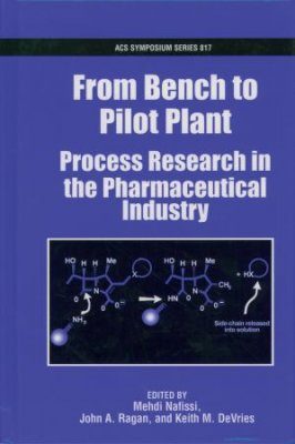 From Bench to Pilot Plant