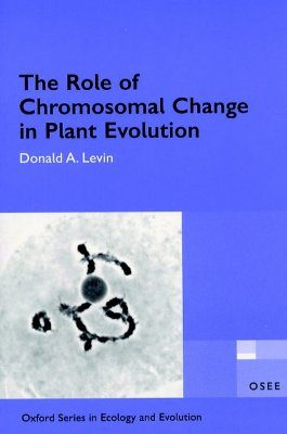 The Role of Chromosomal Change in Plant Evolution