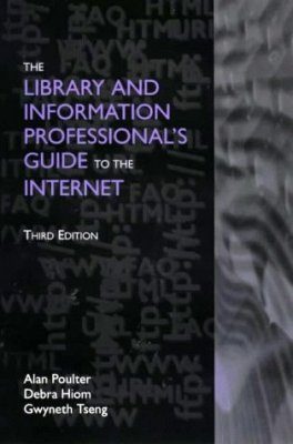 The Library and Information Professional's Guide to the Internet