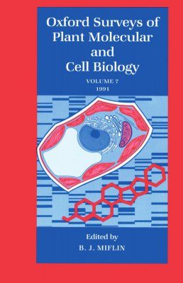 Oxford Surveys of Plant Molecular and Cell Biology, Volume 7