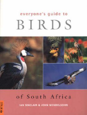 Everyone's Guide to Birds of South Africa