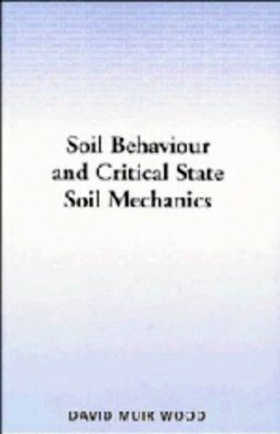 Soil Behaviour and Critical State Mechanics