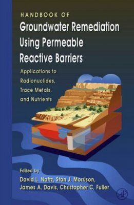 Handbook of Groundwater Remediation Using Permeable Reactive Barriers