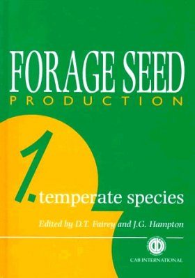 Forage Seed Production, Volume 1