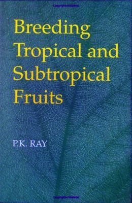 Breeding Tropical and Subtropical Fruits