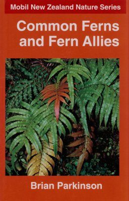 Common Ferns and Fern Allies of New Zealand