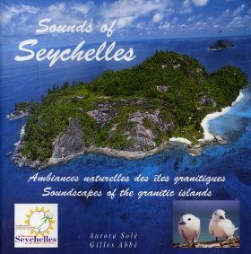 Soundscapes of the Granite Islands / Ambiances Naturelles des Îles Granitiques