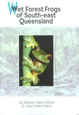 Wet Forest Frogs of South-East Queensland