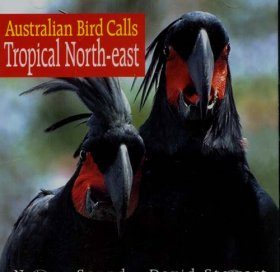 Australian Bird Calls: Tropical North East