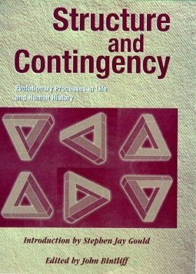 Structure and Contingency: Evolutionary Processes in Life and Human Society