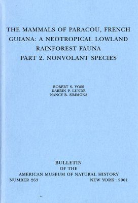 The Mammals of Paracou, French Guiana: A Neotropical Lowland Rainforest Fauna, Part 2: Nonvolant Species