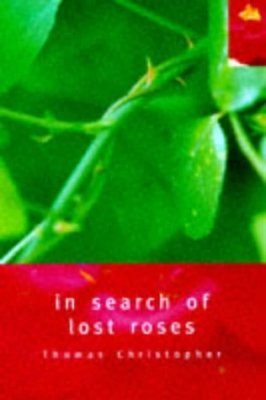 In Search of Lost Roses
