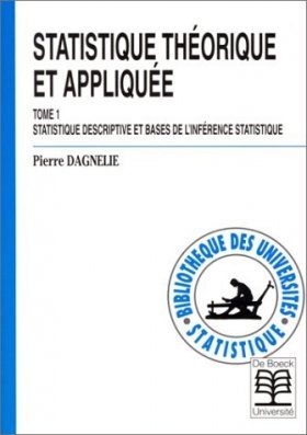Statistique Theorique et Appliquee - Tome 1