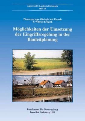 Möglichkeiten der Umsetzung der Eingriffsregelung in der Bauleitplanung