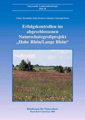 Erfolgskontrollen im abgeschlossenen Naturschutzgroßprojekt "Hohe Rhön/Lange Rhön"