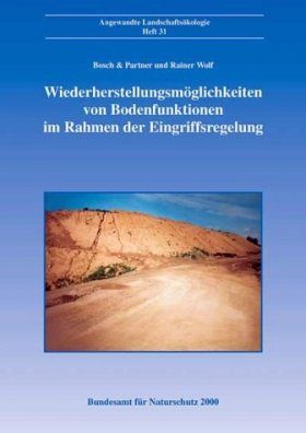 Wiederherstellungsmöglichkeiten von Bodenfunktionen im Rahmen der Eingriffsregelung