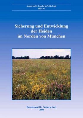 Sicherung und Entwicklung der Heiden im Norden von München