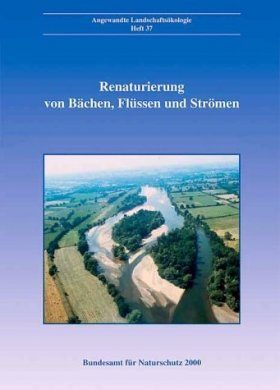 Renaturierung von Bächen, Flüssen und Strömen