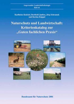 Naturschutz und Landwirtschaft: Kriterienkatalog zur "Guten fachlichen Praxis"