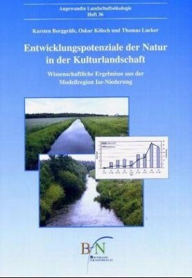 Entwicklungspotenziale der Natur in der Kulturlandschaft