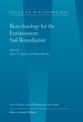 Biotechnology and the Environment: Soil Remediation