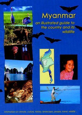 Myanmar: An Illustrated Guide to the Country and its Wildlife