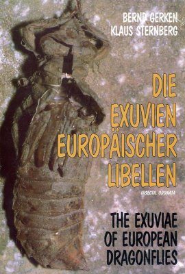 The Exuviae of European Dragonflies / Die Exuvien Europaischer Libellen (Insecta, Odonata)