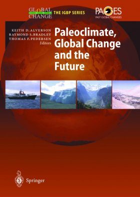 Paleoclimate, Global Change, and the Future