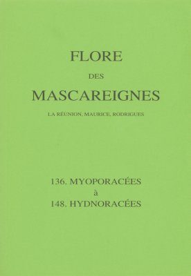 Flore des Mascareignes, Volume 136-148: Myoporacées à Hydnoracées