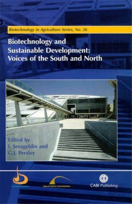 Biotechnology and Sustainable Development: Voices of the South and North