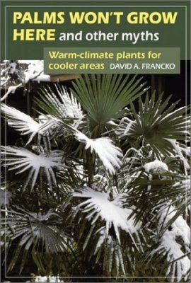 Palms Won't Grow Here and Other Myths