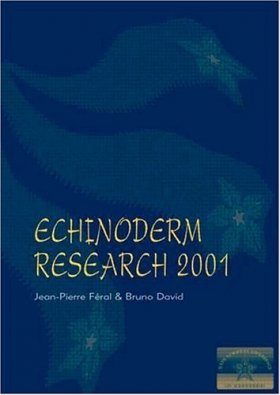 Echinoderm Research 2001: Proceedings of the Sixth European Conference, Banyuls-sur-mer 3-7 September 2001