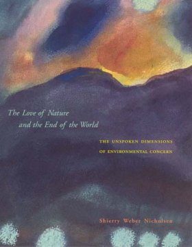 The Love of Nature and the End of the World