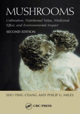 Mushrooms: Cultivation, Nutritional Value, Medicinal Effect and Environmental Impact