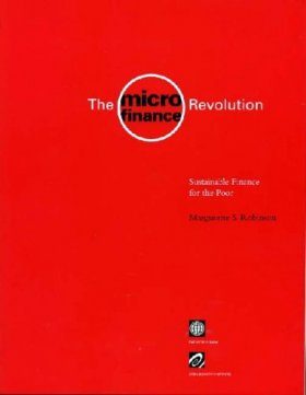 The Microfinance Revolution, Volume 1: Sustainable Finance for the Poor