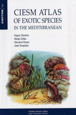 CIESM Atlas of Exotic Species in the Mediterranean Volume 3: Molluscs