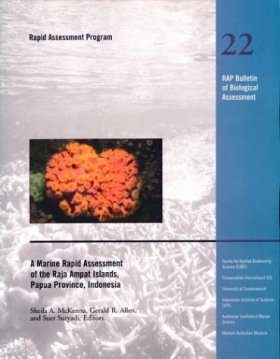 A Marine Rapid Assessment of the Raja Ampat Islands, Papua Province, Indonesia