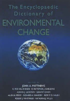 The Encyclopaedic Dictionary of Environmental Change