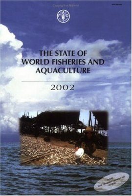 The State of World Fisheries and Aquaculture 2002