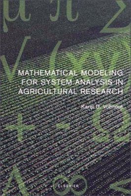 Mathematical Modeling for System Analysis in Agricultural Research