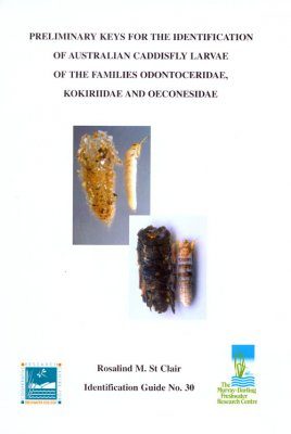 Preliminary Keys for the Identification of Australian Caddisfly Larvae of the Families Odontoceridae, Kokiriidae and Oeconesidae