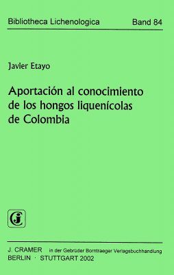 Aportación al Conocimiento de los Hongos Liquenícolas de Columbia