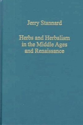 Herbs and Herbalism in the Middle Ages and Renaissance