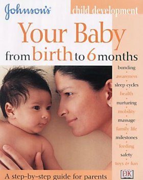 Your Baby from Birth to 6 Months