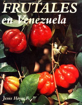 Frutales en Venezuela (Nativos y Exoticos)