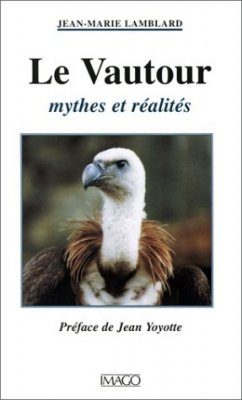 Le Vautour, Mythes et Realities