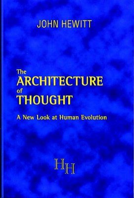 Architecture of Thought: A New Look at Human Evolution