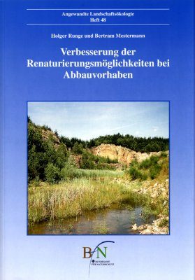 Verbesserung der Renaturierungsmöglichkeiten bei Abbauvorhaben